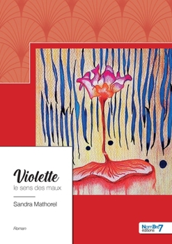 Paperback Violette: Le sens des maux [French] Book