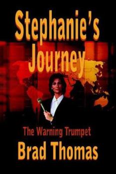 Paperback Stephanie's Journey: The Warning Trumpet Book