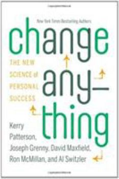 Hardcover Change Anything: The New Science of Personal Success Book