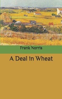 Paperback A Deal in Wheat Book