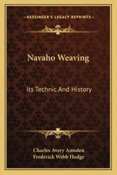 Paperback Navaho Weaving: Its Technic And History Book