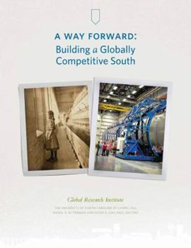 Paperback A Way Forward: Building a Globally Competitive South Book