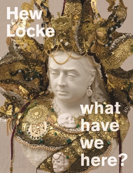 Paperback Hew Locke: What Have We Here? Book