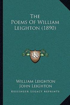 Paperback The Poems Of William Leighton (1890) Book