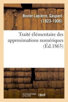 Paperback Traité Élémentaire Des Approximations Numériques [French] Book