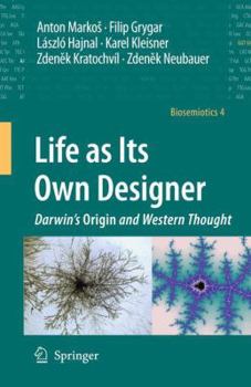 Paperback Life as Its Own Designer: Darwin's Origin and Western Thought Book
