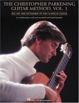 Paperback The Christopher Parkening Guitar Method, Volume 1: Guitar Technique Book