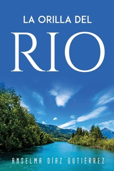 Paperback La Orilla del Rio [Spanish] Book
