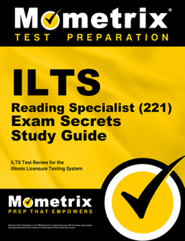 Paperback ILTS Reading Specialist (221) Exam Secrets Study Guide: ILTS Test Review for the Illinois Licensure Testing System Book