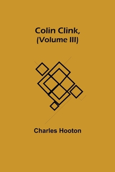 Colin Clink: Volume III