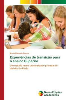 Paperback Experiências de transição para o ensino Superior [Portuguese] Book