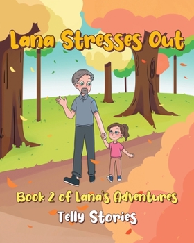Paperback Lana Stresses Out: Book 2 of Lana's Adventures Book