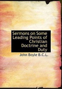 Hardcover Sermons on Some Leading Points of Christian Doctrine and Duty Book