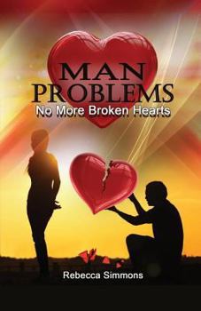 Paperback MAN Problems: No More Broken Hearts Book