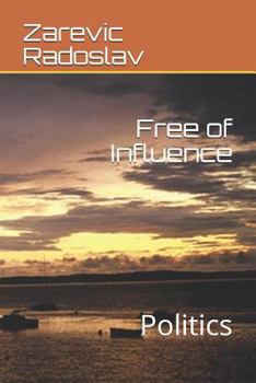 Paperback Free of Influence: Politics Book