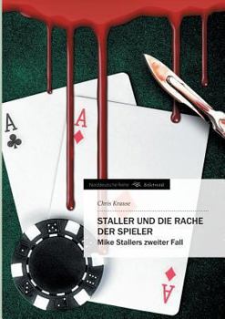 Paperback Staller und die Rache der Spieler: Mike Stallers zweiter Fall [German] Book