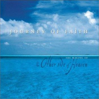 Hardcover Journey of Faith: The Making of the Other Side of Heaven Book