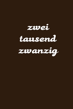 Paperback zweitausend zwanzig: Arbeitsplaner 2020 A5 Braun [German] Book