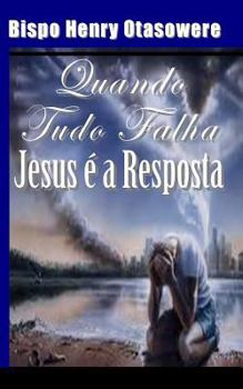 Paperback Quando tudo Falha, Jesus é a resposta [Portuguese] Book