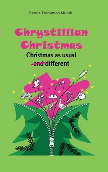 Chrystillian Christmas: Christmas as usual and different