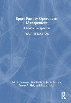 Hardcover Sport Facility Operations Management: A Global Perspective Book