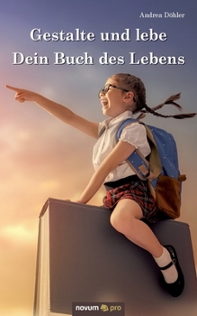 Paperback Gestalte und lebe Dein Buch des Lebens [German] Book