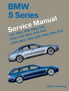 Hardcover BMW 5 Series (E60, E61) Service Manual: 2004, 2005, 2006, 2007, 2008, 2009, 2010: 525i, 528i, 530i, 535i, 545i, 550i Book