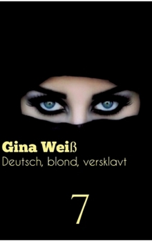 Hardcover Deutsch, blond, versklavt 7 [German] Book