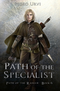 El Sendero del Especialista: - Book #6 of the Path of the Ranger