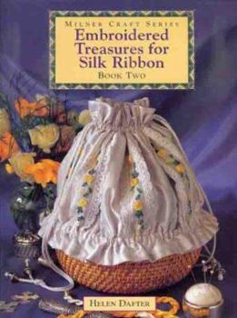 Paperback Embroidered Treasures for Silk Ribbon - Book Two Book