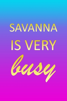 Savanna: I'm Very Busy 1 Year Daily Planner (12 Months) | Pink Custom First Name Letter S Personalized Cover | 2020 - 2021 | 365 Pages for Planning | ... | Plan Each Day Set Goals & Get Stuff Done