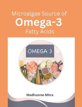 Paperback Microalgae Source of Omega-3 Fatty Acids Book