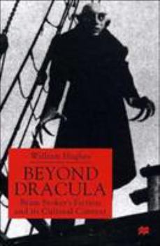 Hardcover Beyond Dracula: Bram Stoker's Fiction and Its Cultural Context Book
