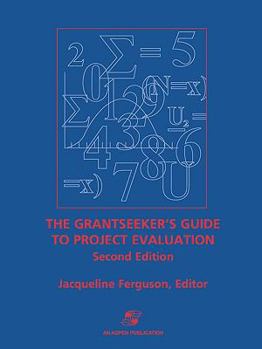 Paperback Grantseeker's Guide to Project Evaluation 2e Book