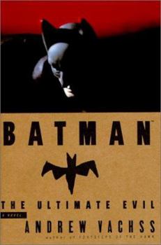 Batman: The Ultimate Evil - Book  of the Batman Novels