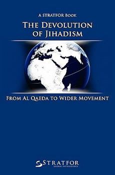 Paperback The Devolution of Jihadism: From Al Qaeda to Wider Movement Book