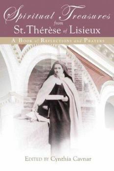 Paperback Spiritual Treasures from St. Therese of Lisieux: A Book of Reflections and Prayers Book