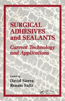 Paperback Surgical Adhesives & Sealants: Current Technology and Applications Book