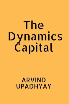 Paperback The Dynamics Capital Book