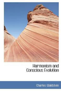 Harmonism and Conscious Evolution