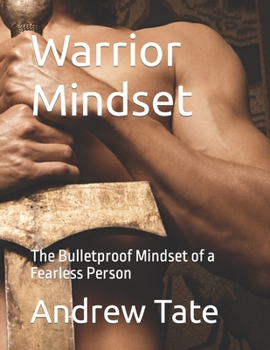 Paperback Warrior Mindset: The Bulletproof Mindset of a Fearless Person [Large Print] Book