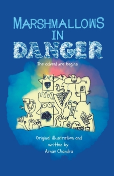 Paperback Marshmallows in Danger: The adventure begins Book