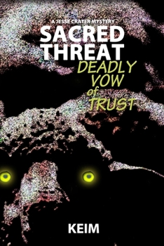 Paperback Sacred Threat: Deadly Vow of Trust Book