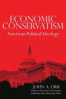 Paperback Economic Conservatism: American Political Ideology Book