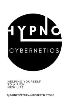 Paperback Hypno-Cybernetics: Helping Yourself to a Rich New Life Book