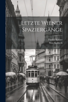 Paperback Letzte Wiener Spaziergänge [German] Book