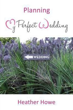 Paperback Planning My Perfect Wedding Book