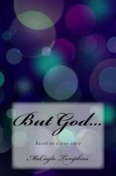 Paperback But God...: Based on a true story Book