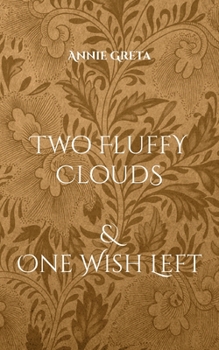 Paperback two fluffy clouds: & one wish left Book