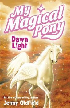 Paperback My Magical Pony 06: Dawn Light Book